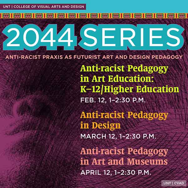 2044 Series: Anti-racist Praxis as Futurist Art and Design Pedagogy