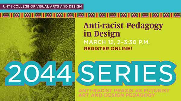 2044 Series: Anti-racist Pedagogy in Design